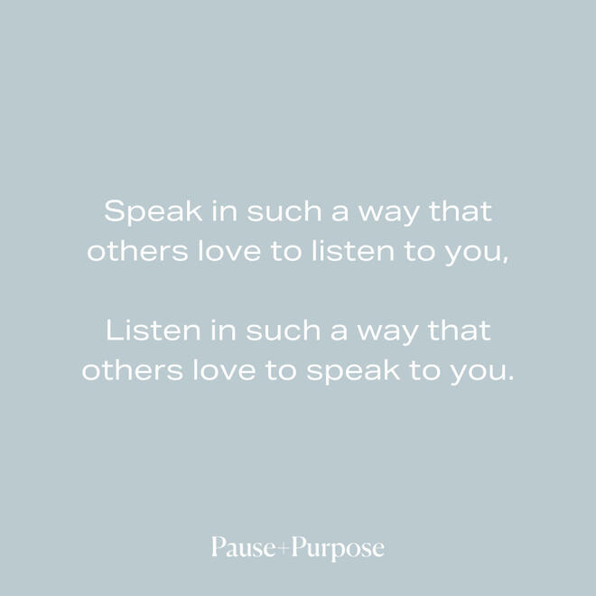 Speak, Listen Quote A quote about learning to converse and listen.
